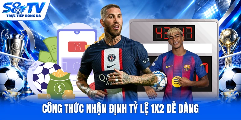 Công thức nhận định tỷ lệ 1x2 dễ dàng