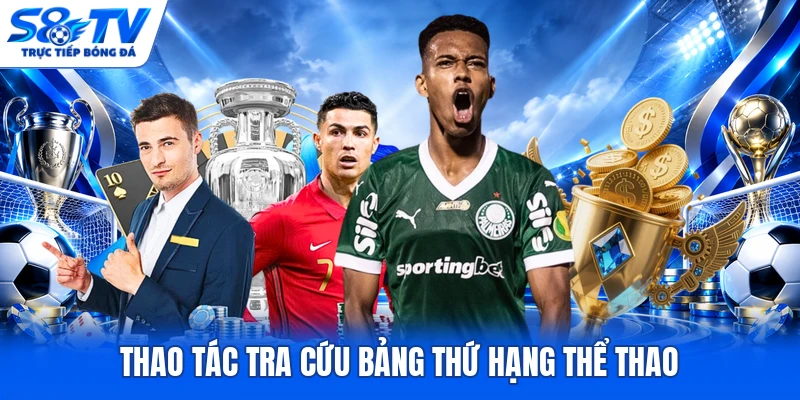 Thao tác tra cứu bảng thứ hạng thể thao